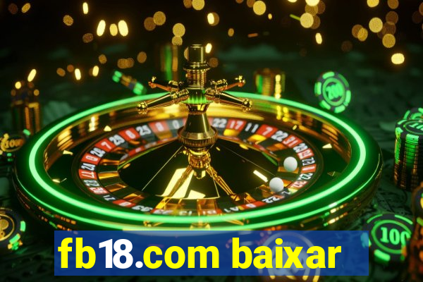 fb18.com baixar